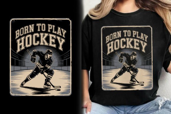 Born to Play Hockey Shirt Design Guide